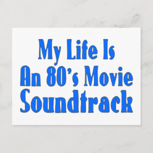 Carte Postale Life Is An 80's Movie Soundtrack