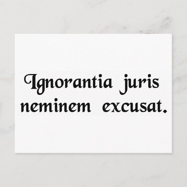 Carte Postale L'ignorance de la loi n'excuse personne. (Devant)