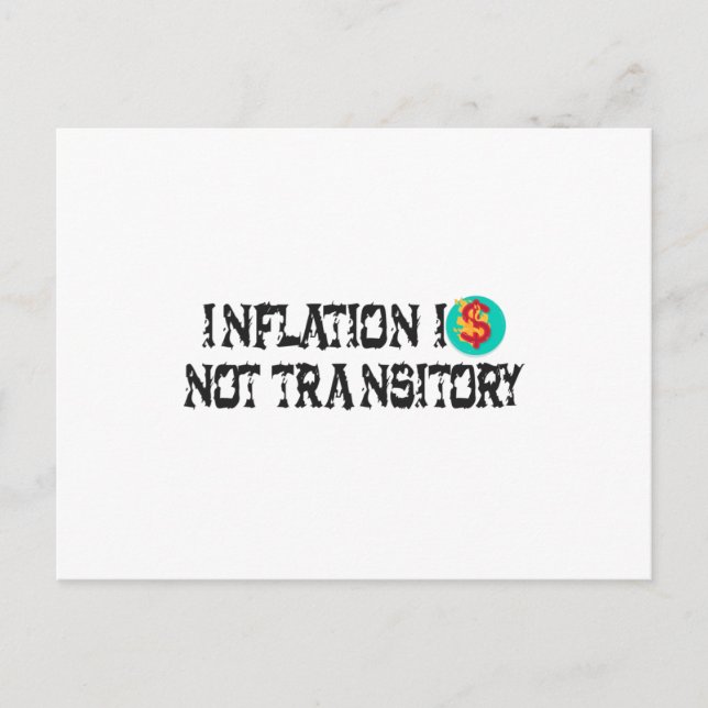Carte Postale L'inflation n'est pas transitoire (Devant)