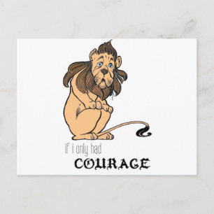 Carte Postale Lion cowardly : "Si Je N'Avais Que Le Courage"