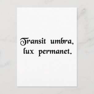 Carte Postale L'ombre passe, la lumière reste.