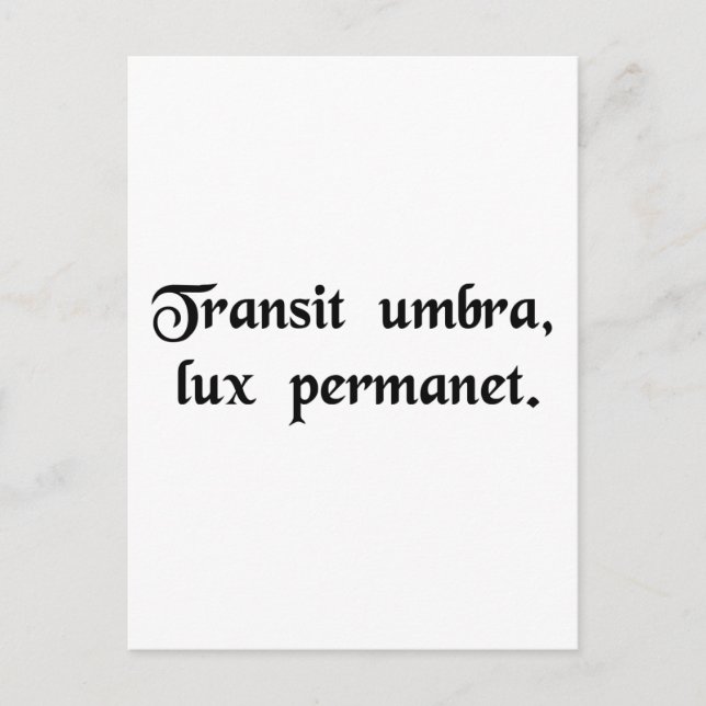 Carte Postale L'ombre passe, la lumière reste. (Devant)