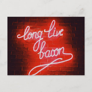 Carte Postale Longue vie Bacon néon signe, amant Bacon