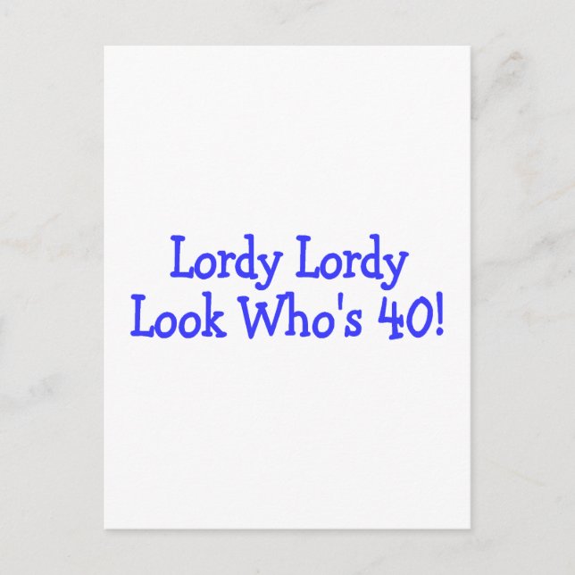 Carte Postale Lordy Lordy Look Dont 40 Anniversaire Bleu (Devant)
