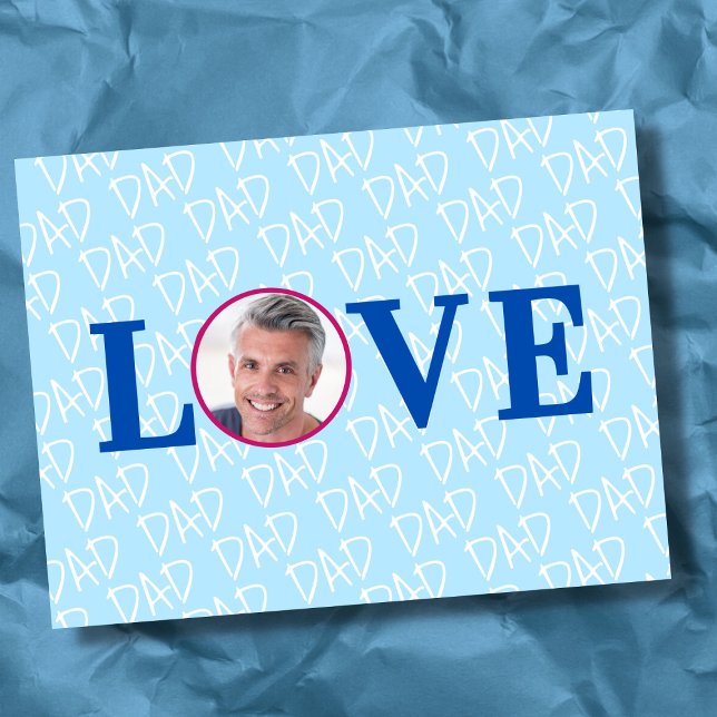 Carte Postale LOVE DAD Photo personnalisée moderne (The background text template can fit 2 or 3 upper case letters, maybe 1 or 2 more with lower cases.
)