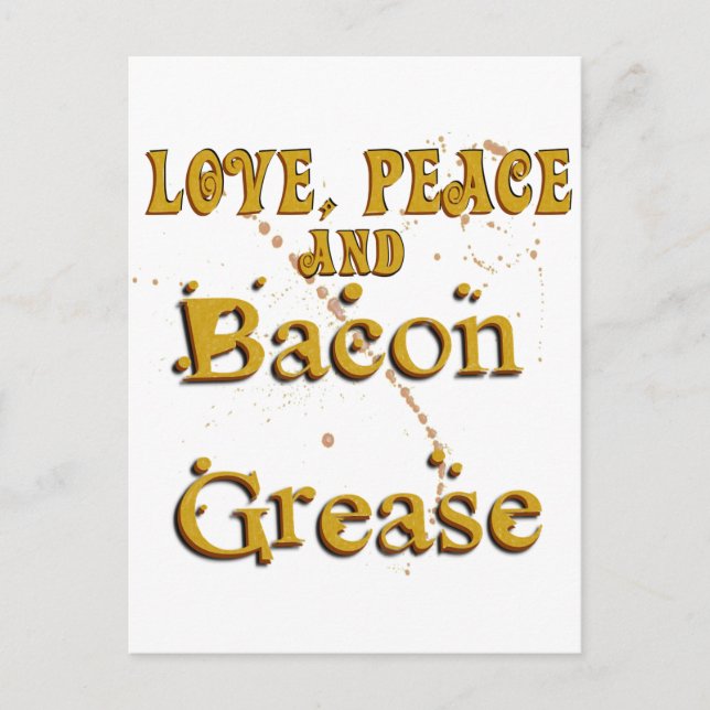 Carte Postale Love Peace & Bacon Grease (Devant)
