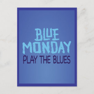 Carte Postale Lundi Bleu Jouez le Blues