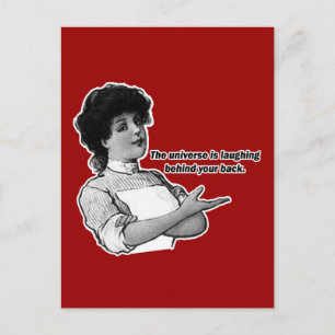 Carte Postale L'Univers si vous riez derrière votre dos