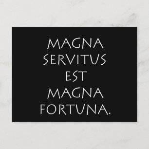Carte Postale Magna Servitus Est Magna Fortuna