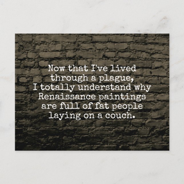 Carte Postale Maintenant que j'ai vécu une blague de peste (Devant)