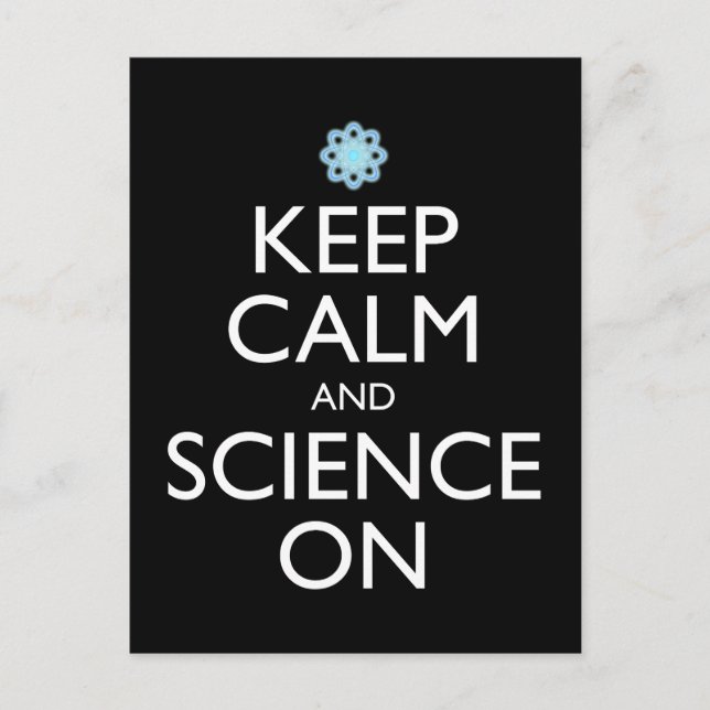 Carte Postale Maintenez Le Calme Et La Science Sur (Devant)