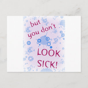Carte Postale Mais tu n'as pas l'air malade ! Handicap Invisible