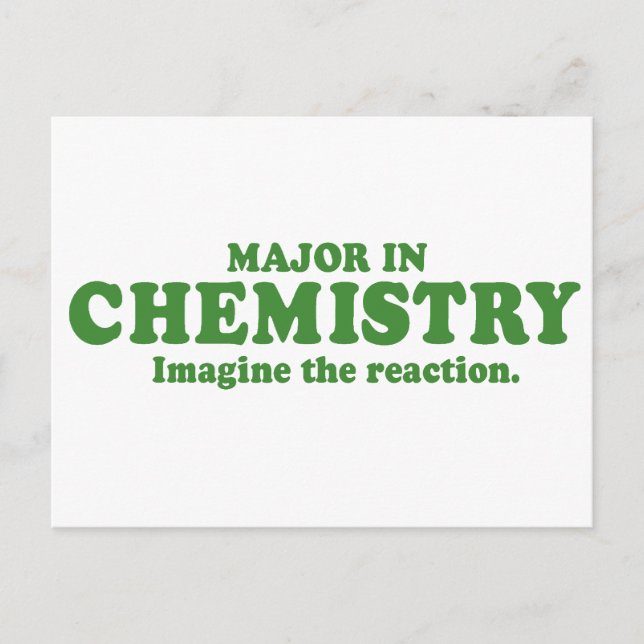 CARTE POSTALE MAJOR EN CHIMIE - IMAGINEZ LA RÉACTION (Devant)