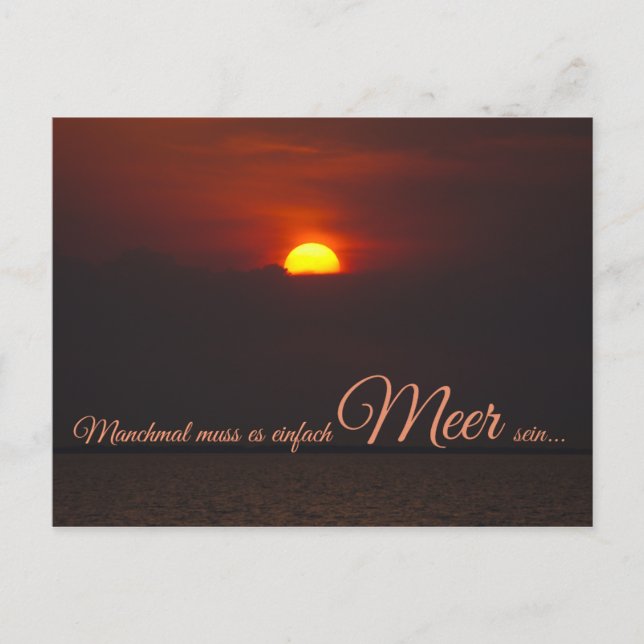 Carte Postale Manchmal muss es einfach Meer sein... (Devant)