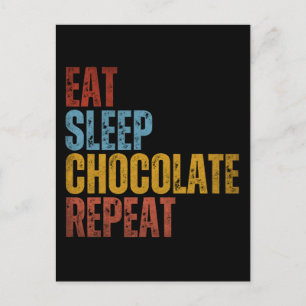 CARTE POSTALE MANGER DORMIR CHOCOLAT RÉPÉTER