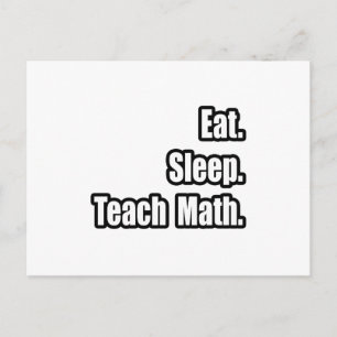 Carte Postale Manger. Dormir. Enseigner les maths.