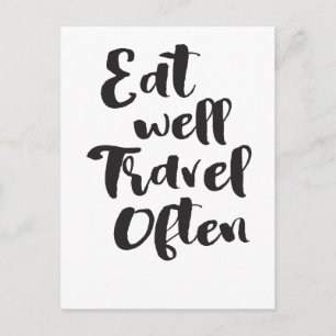 Carte Postale Mangez Bien Voyagez Souvent    Mots Pour Vivre