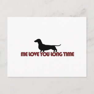 Carte Postale Me Love You Long Time Dachshund