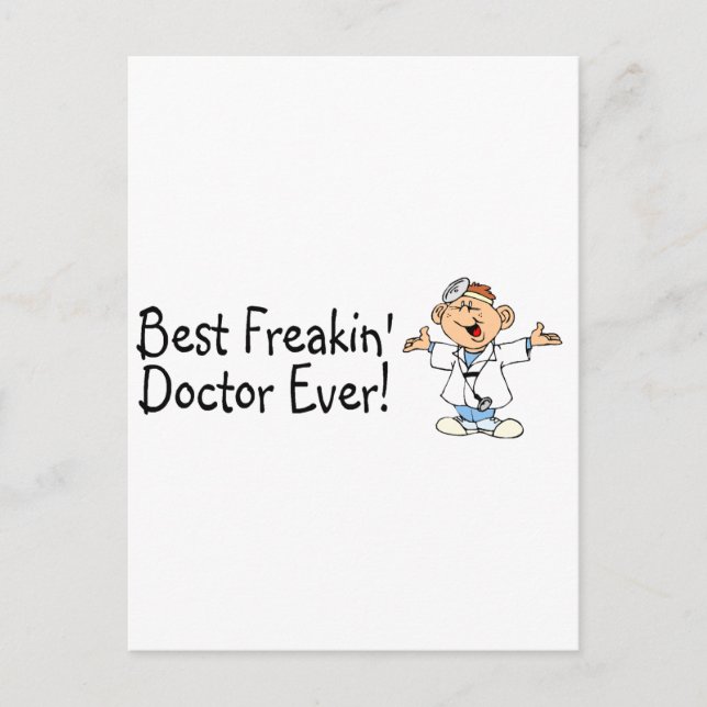 Carte Postale Meilleur docteur Freakin jamais (Devant)
