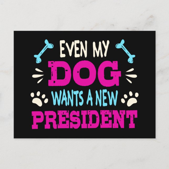 Carte Postale Même mon chien veut un nouveau président (Devant)