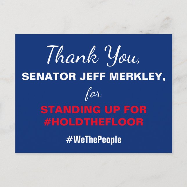 Carte Postale Merci Sénateur Merkley #HoldTheFloor Résister (Devant)