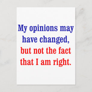 Carte Postale Mes opinions ont peut-être changé