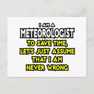 Carte Postale Météorologue...Supposons Que Je Ne Me Trompe Jamai