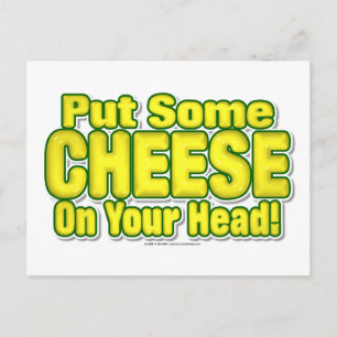 Carte Postale Mettez Du FROMAGE Sur La Tête !