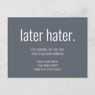 Carte Postale Minimaliste Funny Plus Tard Hater Nous Avons Dépla