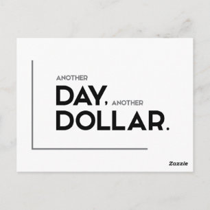 Carte Postale MODERN cite : un autre jour, un autre dollar