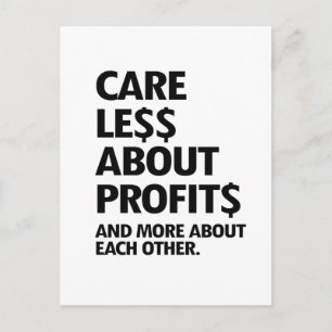CARTE POSTALE MOINS DE SOINS EN PROFITS