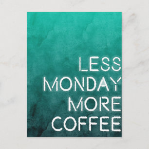 Carte Postale Moins Lundi Plus De Café Lavé Imprimer
