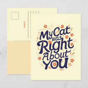 Carte Postale Mon chat avait raison à votre sujet – Amateur de c