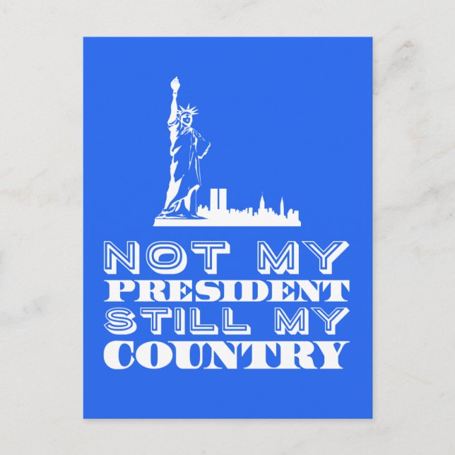 Carte Postale Mon Président n'est toujours pas mon pays anti-Tru (Devant)