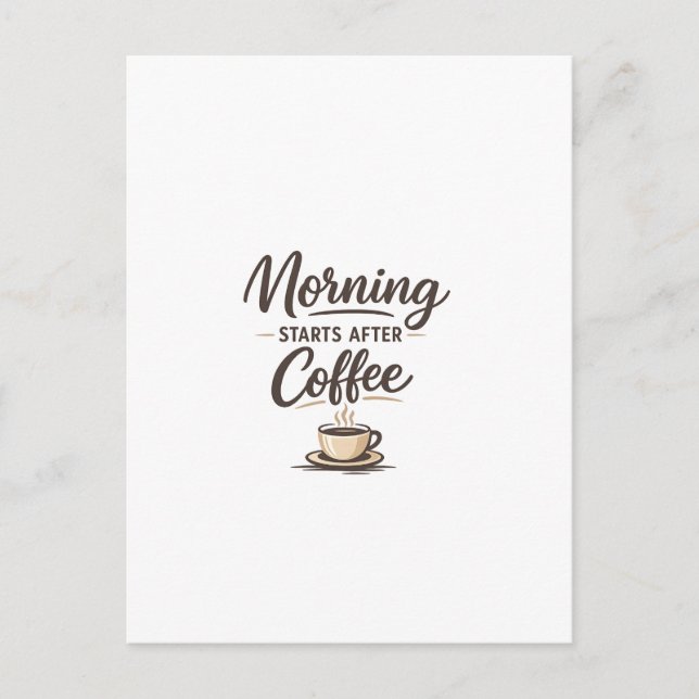 Carte Postale Morning Starts After Coffee - Minimal Coffee (Devant)