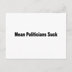 Carte Postale Moyenne des politiciens Suck