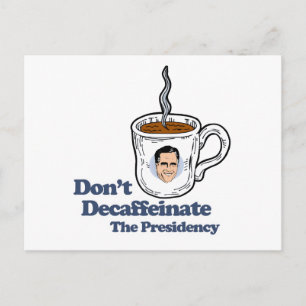 Carte Postale Ne décaférez pas la Présidence.png