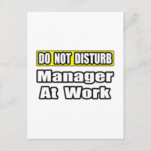 Carte Postale Ne Dérangez Pas...Responsable Au Travail