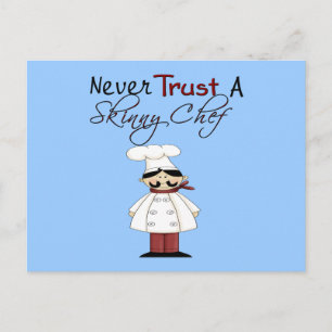 Carte Postale Ne jamais faire confiance à un chef maigre