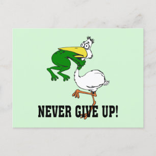 Carte Postale Ne jamais renoncer à la motivation pélican et gren