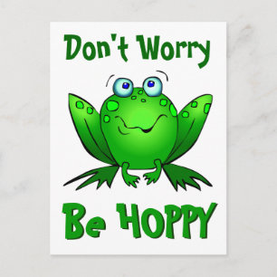 Carte Postale Ne vous inquiétez pas Be Hoppy Cute Green Frog w B