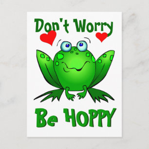Carte Postale Ne vous inquiétez pas Be Hoppy Cute Green Frog w H