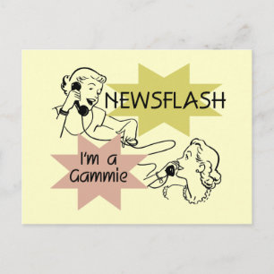Carte Postale Newsflash Je suis un Gammie t-shirts et cadeaux