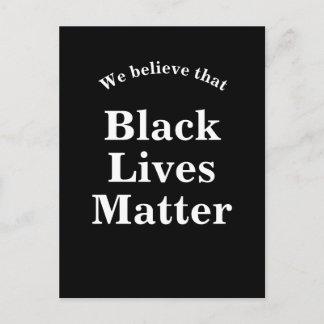 Carte Postale Nous croyons que Black Lives Matt Words Statement
