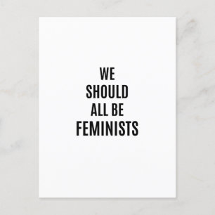 Carte Postale Nous Devrions Tous Être Féministes