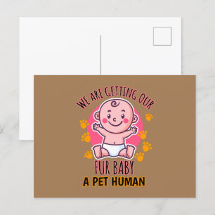 Carte Postale Nous Obtenons Notre Fourrure Bébé Un Animal Humain