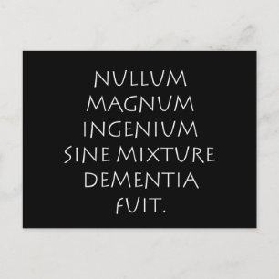 Carte Postale Nullum magnum ingenium sine mixture dementia fuit