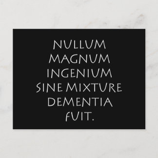 Carte Postale Nullum magnum ingenium sine mixture dementia fuit