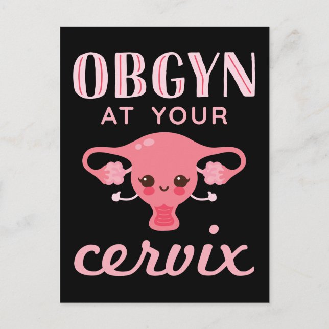 Carte Postale OBGYN à votre Cervix (Devant)