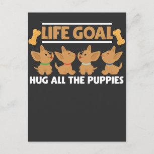 Carte Postale Objectif de vie Serrer tous les chiots Amoureux de